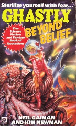 Cover of Ghastly Beyond Belief by Neil Gaiman and Kim Newman