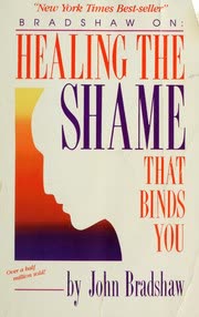 Cover of Healing the Shame That Binds You by John Bradshaw