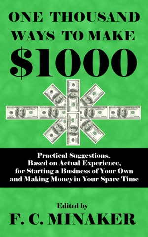 Cover of One Thousand Ways to Make $1,000 by F. C. Minaker