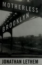 Cover of Motherless Brooklyn by Jonathan Lethem