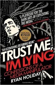 Cover of Trust Me, I'm Lying by Ryan Holiday