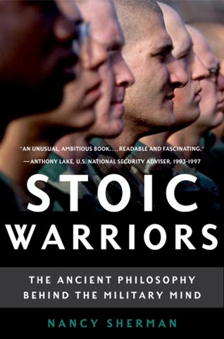 Cover of Stoic Warriors: The Ancient Philosophy Behind the Military Mind by Nancy Sherman
