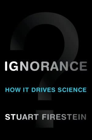 Cover of Ignorance: How It Drives Science