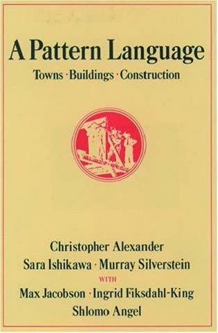 Cover of A Pattern Language: Towns, Buildings, Construction by Christopher Alexander