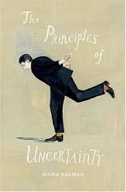 Cover of The Principles of Uncertainty by Maira Kalman