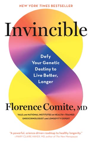 Cover of Invincible: Defy Your Genetic Destiny to Live Better, Longer