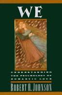 Cover of We: Understanding the Psychology of Romantic Love by Robert A. Johnson