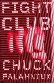 Cover of Fight Club by Chuck Palahniuk