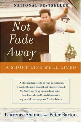 Cover of Not Fade Away: A Short Life Well Lived by Peter Barton