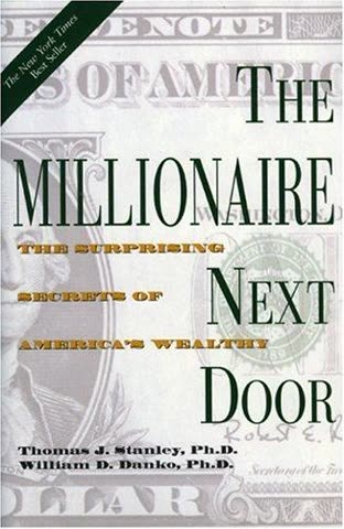 Cover of The Millionaire Next Door by Thomas J. Stanley and William D. Danko