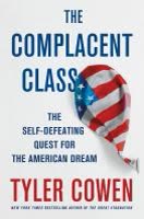 Cover of The Complacent Class by Tyler Cowen