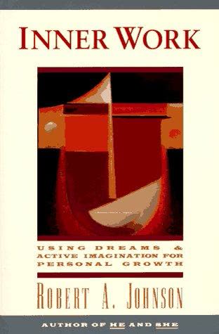 Cover of Inner Work: Using Dreams and Creative Imagination for Personal Growth
