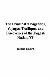 Cover of The Principal Navigations, Voyages, Traffiques and Discoveries of the English Nation