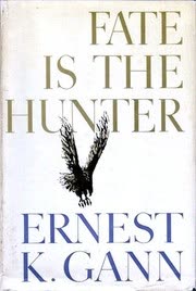 Cover of Fate Is the Hunter by Ernest K. Gann