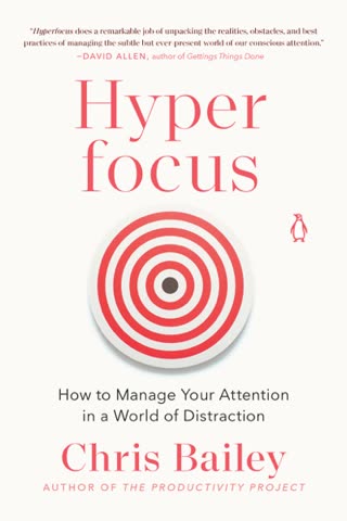 Cover of Hyperfocus: How to Be More Productive in a World of Distraction