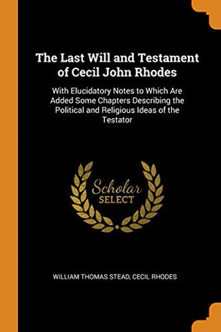 Cover of The Last Will and Testament of Cecil Rhodes