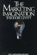 Cover of The Marketing Imagination by Theodore Levitt