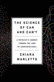 Cover of The Science of Can and Can't by Chiara Marletto