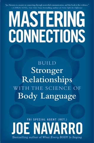 Cover of Mastering Connections: Build Stronger Relationships with the Science of Body Language