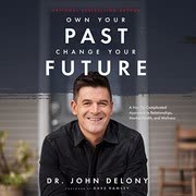 Cover of Own Your Past, Change Your Future
