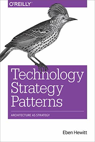 Cover of Technology Strategy Patterns by Evan Huie