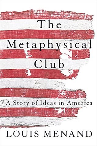Cover of The Metaphysical Club: A Story of Ideas in America by Louis Menand