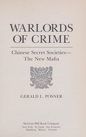 Cover of Warlords of Crime: Chinese Secret Societies, the New Mafia, and International Trafficking