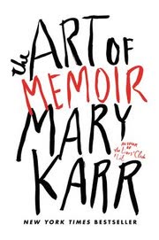 Cover of The Art of Memoir by Mary Karr