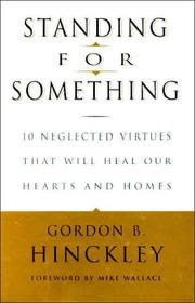 Cover of Standing for Something by Gordon B. Hinckley