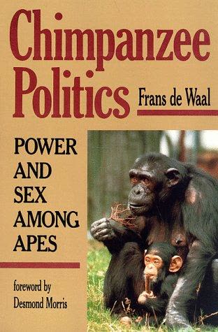 Cover of Chimpanzee Politics: Power and Sex Among Apes by Frans de Waal