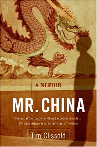 Cover of Mr. China: A Memoir by Tim Clissold