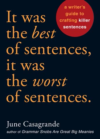 Cover of It Was the Best of Sentences, It Was the Worst of Sentences by June Casagrande