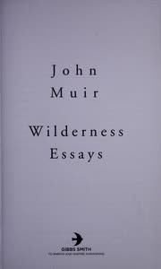 Cover of Wilderness Essays by John Muir