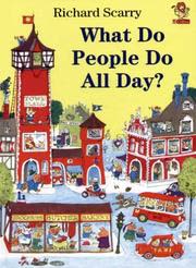 Cover of What Do People Do All Day? by Richard Scarry