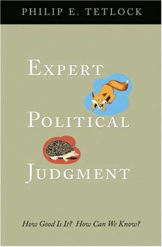 Cover of Expert Political Judgment: How Good Is It? How Can We Know? by Philip E. Tetlock