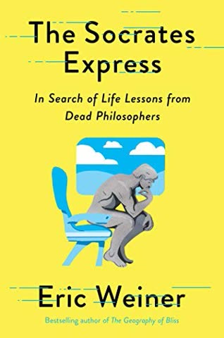 Cover of The Socrates Express: In Search of Life Lessons from Dead Philosophers