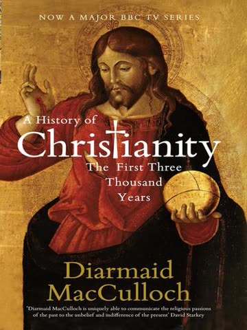 Cover of The History of Christianity: The First Three Thousand Years