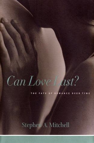 Cover of Can Love Last?: The Fate of Romance Over Time by Stephen A. Mitchell
