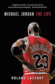 Cover of Michael Jordan: The Life by Roland Lazenby