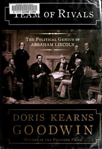 Cover of Team of Rivals: The Political Genius of Abraham Lincoln by Doris Kearns Goodwin