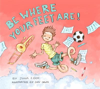 Cover of Be Where Your Feet Are
