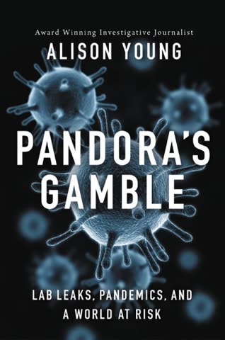 Cover of Pandora's Gamble: Lab Leaks, Pandemics, and a World at Risk