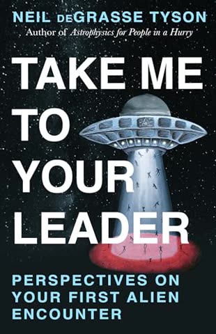 Cover of Take Me to Your Leader: An Astronaut's Guide to the Universe
