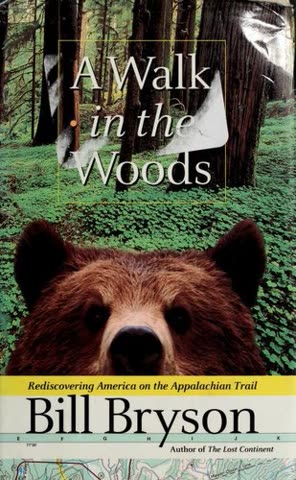 Cover of A Walk in the Woods: Rediscovering America on the Appalachian Trail by Bill Bryson