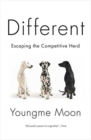 Cover of Different: Escaping the Competitive Herd by Youngme Moon