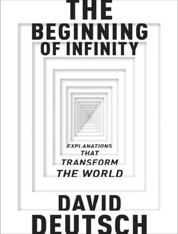 Cover of The Beginning of Infinity: Explanations That Transform the World by David Deutsch