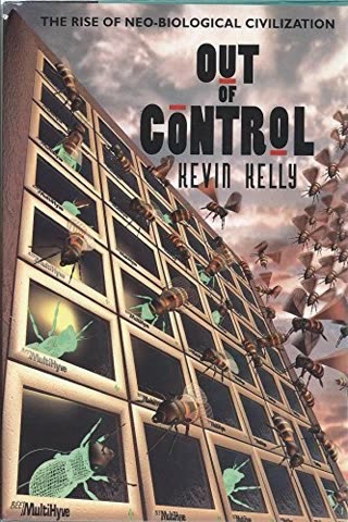 Cover of Out of Control: The New Biology of Machines, Social Systems, and the Economic World by Kevin Kelly