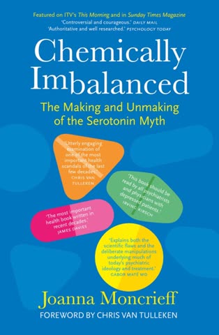 Cover of Chemically Imbalanced: The Making and Unmaking of the Serotonin Myth