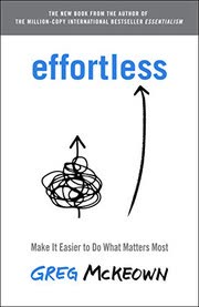 Cover of Effortless by Greg McKeown