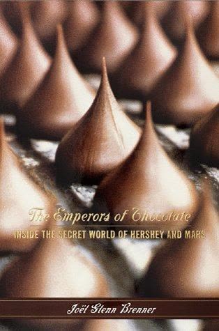 Cover of The Emperors of Chocolate: Inside the Secret World of Hershey and Mars